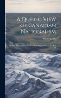 A Quebec View of Canadian Nationalism
