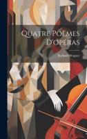 Quatre Poèmes D'opéras
