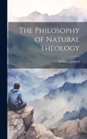 The Philosophy of Natural Theology