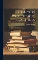 Half-Hours With the Best Authors