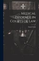 Medical Evidence in Courts of Law