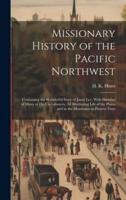 Missionary History of the Pacific Northwest