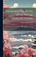 Primary Sources, Historical Collections