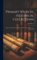 Primary Sources, Historical Collections