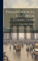 Primary Sources, Historical Collections