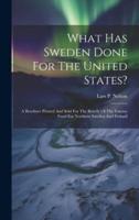 What Has Sweden Done For The United States?