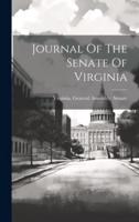 Journal Of The Senate Of Virginia