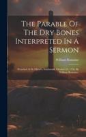 The Parable Of The Dry Bones Interpreted In A Sermon