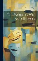 The World's Wit And Humor