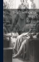 The Provok'd Wife