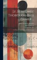 J.f. Burrowes' Thorough-Bass Primer ...