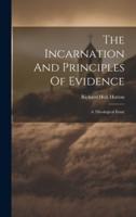 The Incarnation And Principles Of Evidence