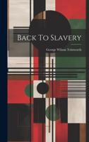 Back To Slavery