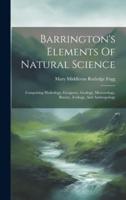 Barrington's Elements Of Natural Science