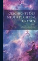 Geschichte Des Neuen Planeten Uranus