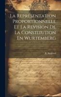 La Representation Proportionnelle Et La Revision De La Constitution En Wurtemberg