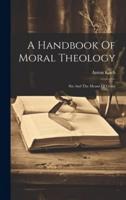 A Handbook Of Moral Theology