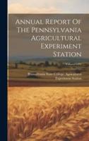Annual Report Of The Pennsylvania Agricultural Experiment Station; Volume 1892