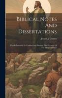 Biblical Notes And Dissertations