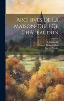 Archives De La Maison-Dieu De Châteaudun