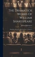 The Dramatick Works Of William Shakespeare