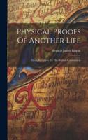 Physical Proofs Of Another Life