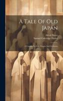 A Tale Of Old Japan