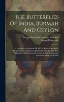 The Butterflies Of India, Burmah And Ceylon
