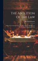 The Abolition Of The Law
