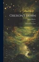 Oberon's Horn
