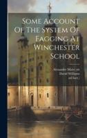 Some Account Of The System Of Fagging At Winchester School