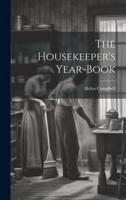 The Housekeeper's Year-Book