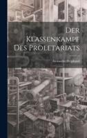 Der Klassenkampf Des Proletariats