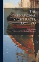 The International Yacht Races, Oct. 1893