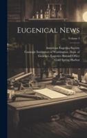 Eugenical News; Volume 3