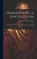 Gramatica De La Lengua Latina