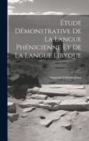 Étude Démonstrative De La Langue Phénicienne Et De La Langue Libyque