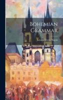 Bohemian Grammar