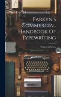 Parkyn's Commercial Handbook Of Typewriting