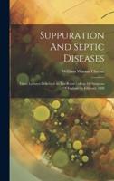 Suppuration And Septic Diseases