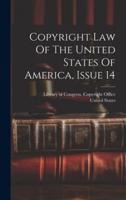 Copyright Law Of The United States Of America, Issue 14