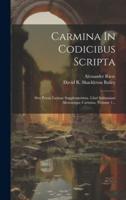 Carmina In Codicibus Scripta
