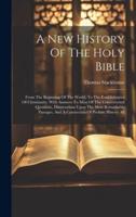 A New History Of The Holy Bible