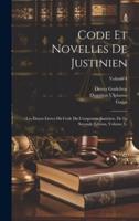 Code Et Novelles De Justinien