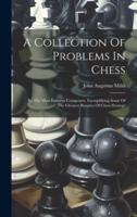A Collection Of Problems In Chess