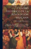 Cuadro Histórico De La Revolución Mejicana