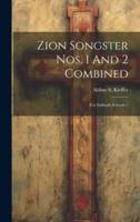 Zion Songster Nos. 1 And 2 Combined