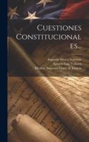 Cuestiones Constitucionales...