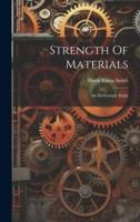 Strength Of Materials; An Elementary Study