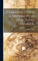 Commentationes Arithmeticae Collectae, Volume 1...